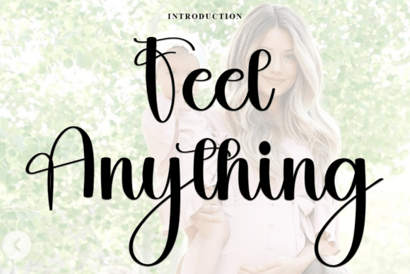 Feel Anything: The Font That Makes Your Campaigns Pop