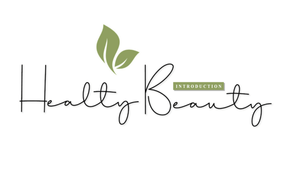 Healty Beauty: A Font That Elevates Your Brand